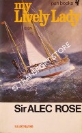 Book cover of My Lively Lady  by ROSE, Sir Alec 